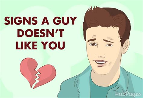 How do you know if a guy doesn't like you?
