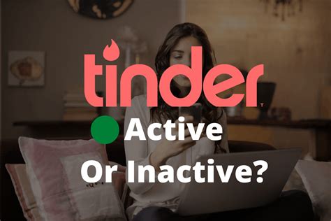 How do you know if a guy is active on Tinder?