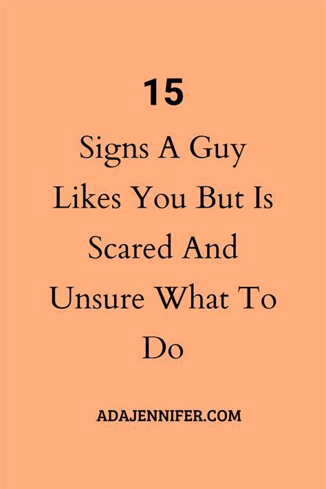 How do you know if a guy likes you but is scared?