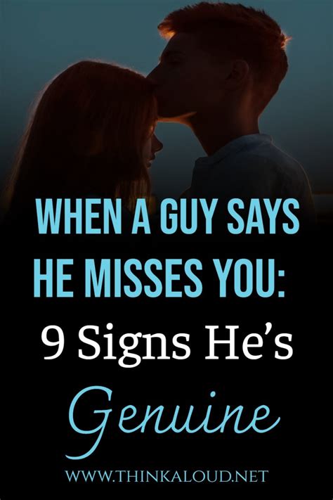 How do you know if a guy misses you secretly?