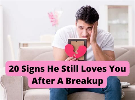 How do you know if a guy still likes you after breakup?
