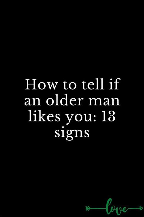 How do you know if an older guy likes you?