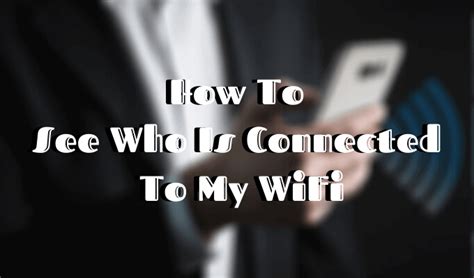 How do you know if someone is connected to your phone?