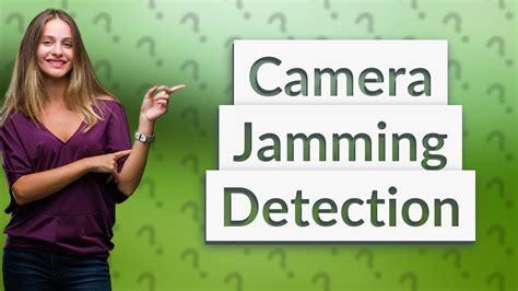 How do you know if someone is jamming your camera?