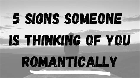 How do you know if someone is thinking about you romantically?