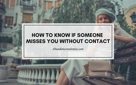 How do you know if someone misses you without contact?