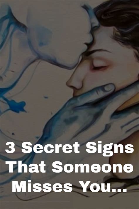 How do you know if someone secretly misses you?