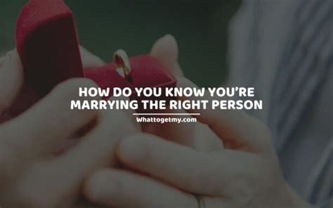 How do you know if you're marrying the right person?