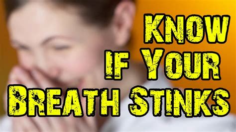 How do you know if your breath stinks?