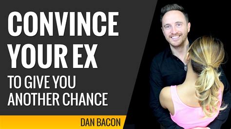 How do you know if your ex will give you another chance?