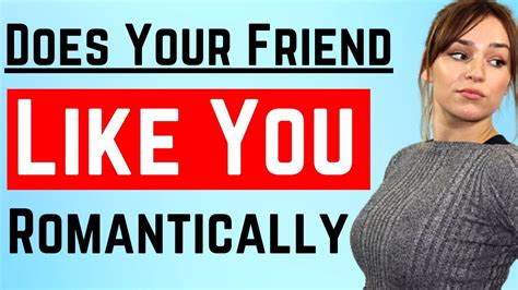 How do you know if your straight friend likes you?