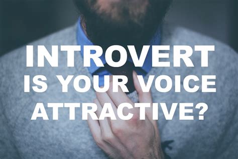 How do you know if your voice is attractive?