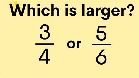 How do you know which fraction is smaller?
