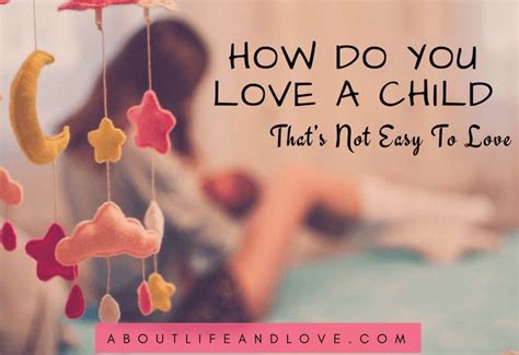 How do you love a child?