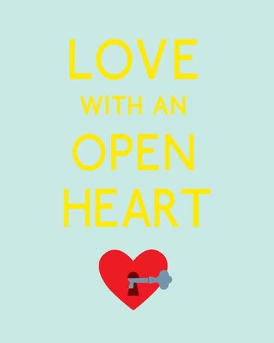 How do you love with an open heart?