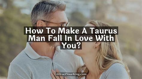 How do you make a Taurus Moon man fall in love?