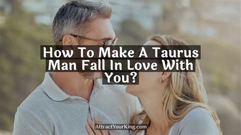 How do you make a Taurus fall in love with a Scorpio?