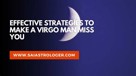 How do you make a Virgo miss you?