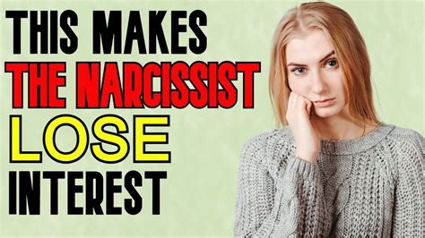 How do you make a narcissist lose interest in you?