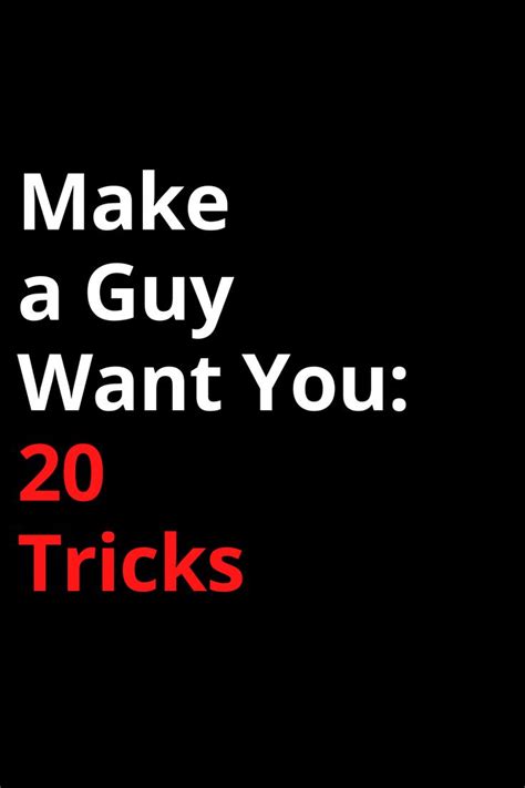 How do you make all the guys want you?