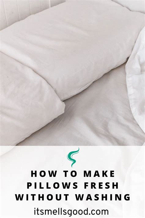 How do you make pillows smell fresh without washing?