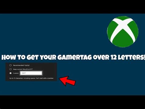 How do you make your Xbox gamertag longer than 12 characters?