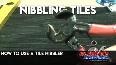 How do you nibble tile?