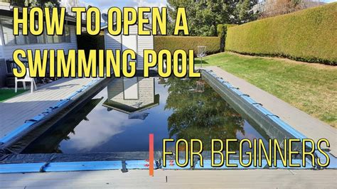 How do you open a pool after 2 years?