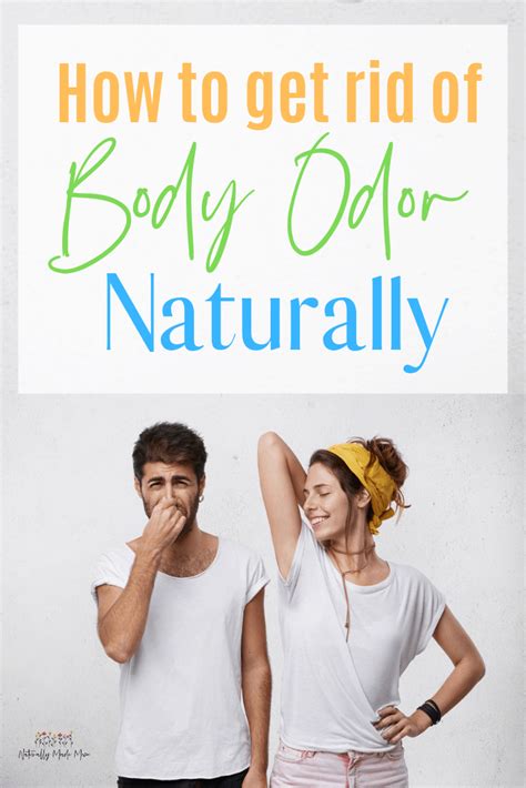 How do you permanently get rid of body odor naturally?