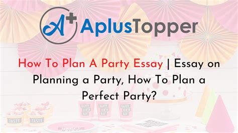 How do you plan a party essay?