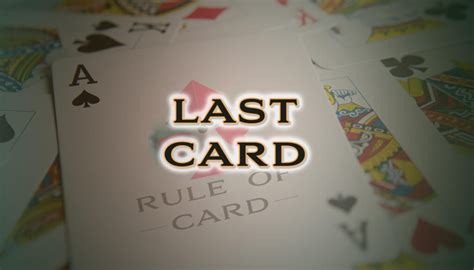 How do you play last card?