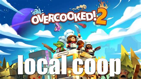 How do you play local multiplayer on Overcooked?