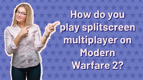 How do you play splitscreen on MW2 multiplayer?