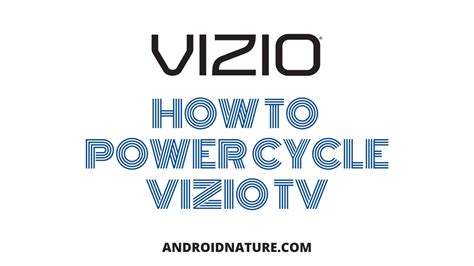 How do you power cycle a Vizio TV?
