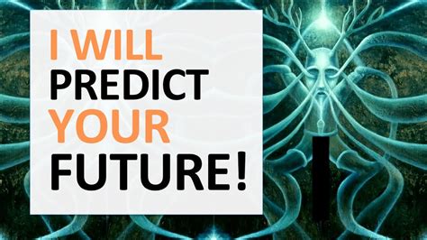 How do you predict your future?