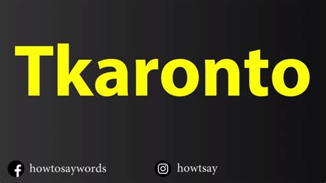 How do you pronounce Tkaronto?