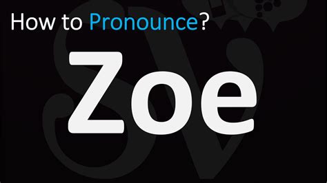 How do you pronounce Zoë?