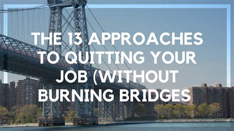 How do you quit without burning bridges?
