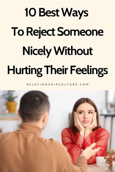 How do you reject someone without hurting their feelings?