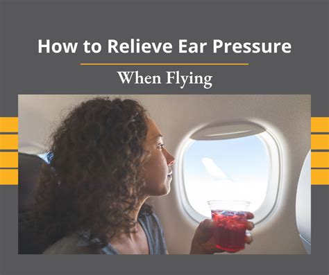 How do you relieve head pressure from flying?