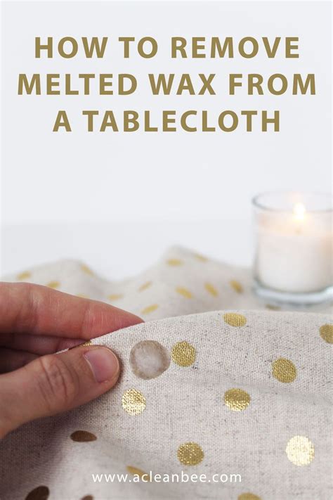How do you remove old wax from a tablecloth?