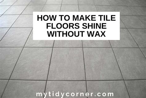 How do you remove wax from floor tiles without chemicals?