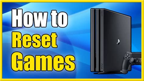 How do you reset a game on PS4?