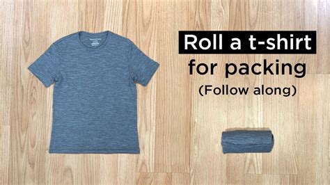 How do you roll a shirt for packing?