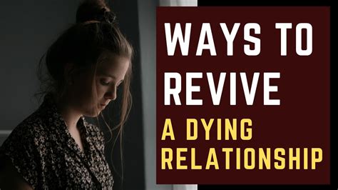 How do you save a dying relationship?