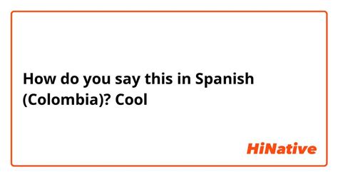 How do you say cool in Barcelona?