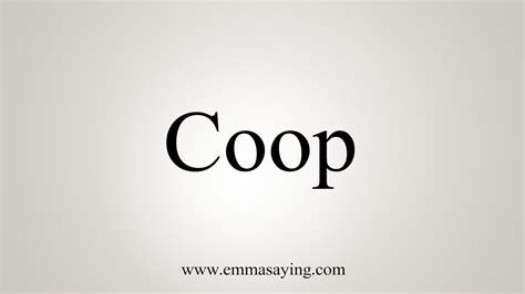 How do you say coop in English?