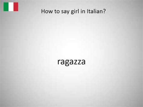 How do you say girl in Italy?