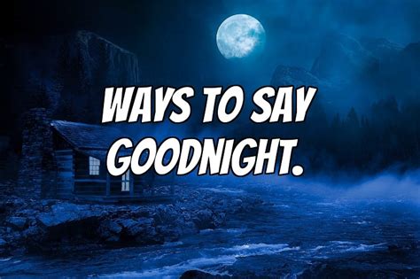 How do you say goodnight in a love way?