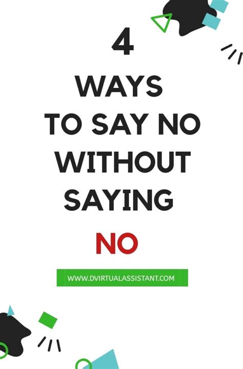 How do you say without saying no?